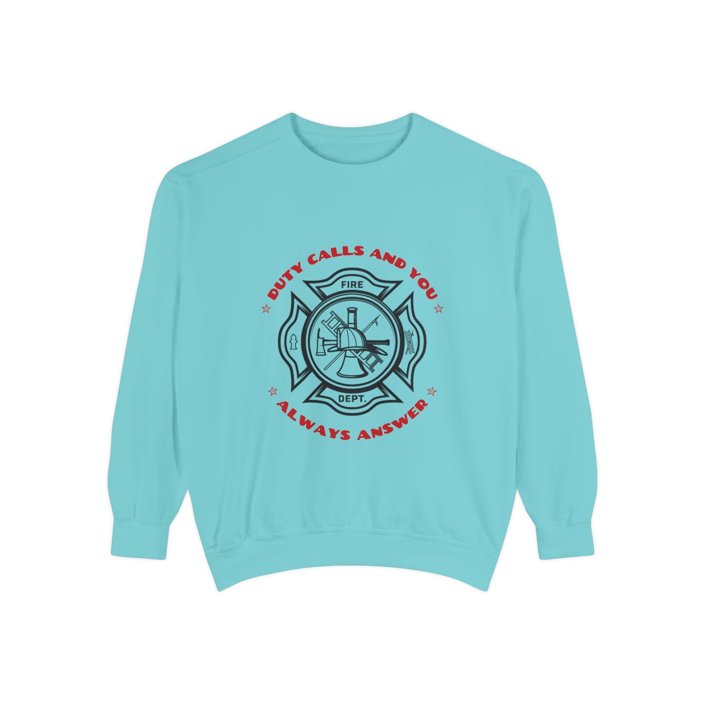 Firefighter Unisex Garment-Dyed Sweatshirt – Duty calls, and you always answer