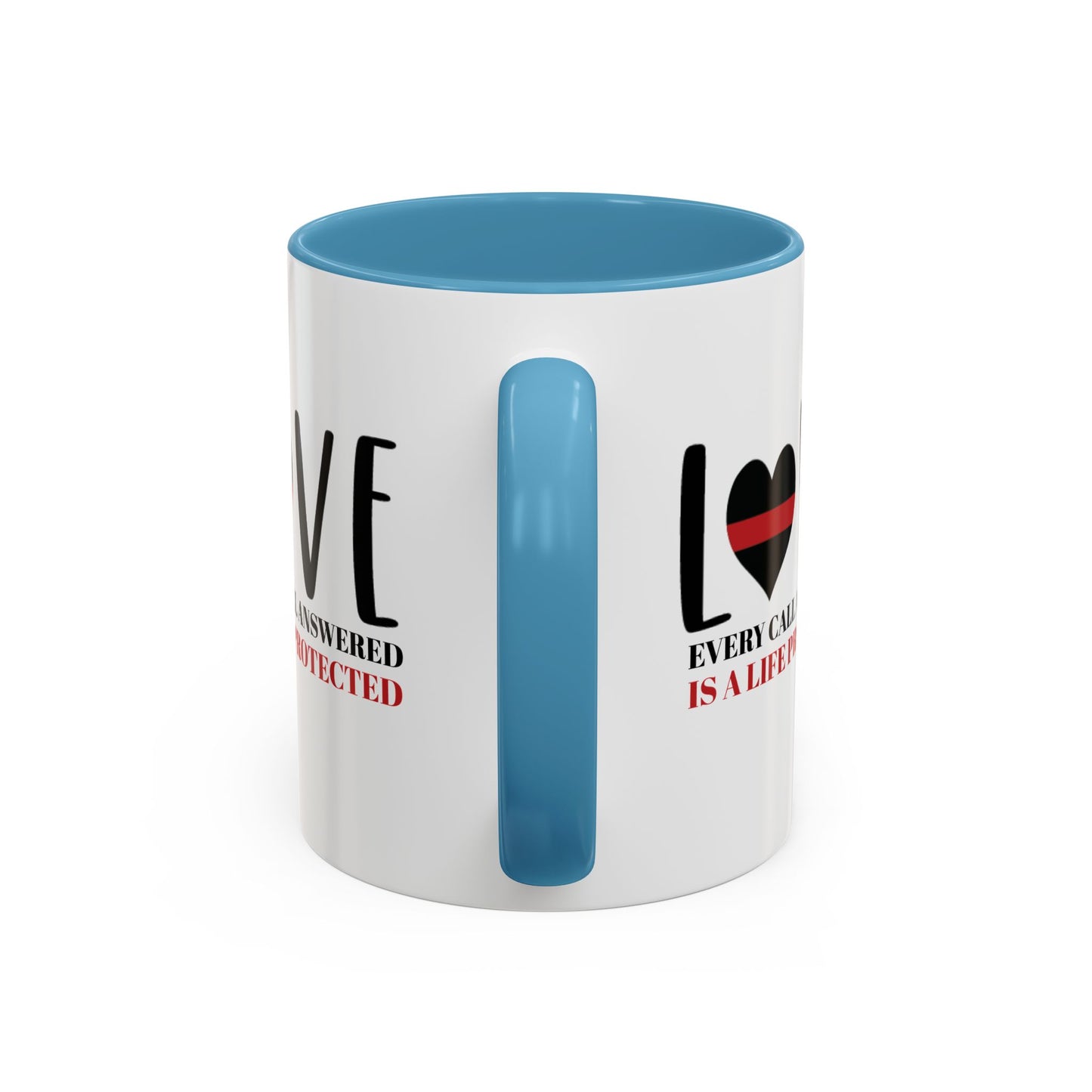 Firefighter Accent Coffee Mug – Every call answered is a life protected