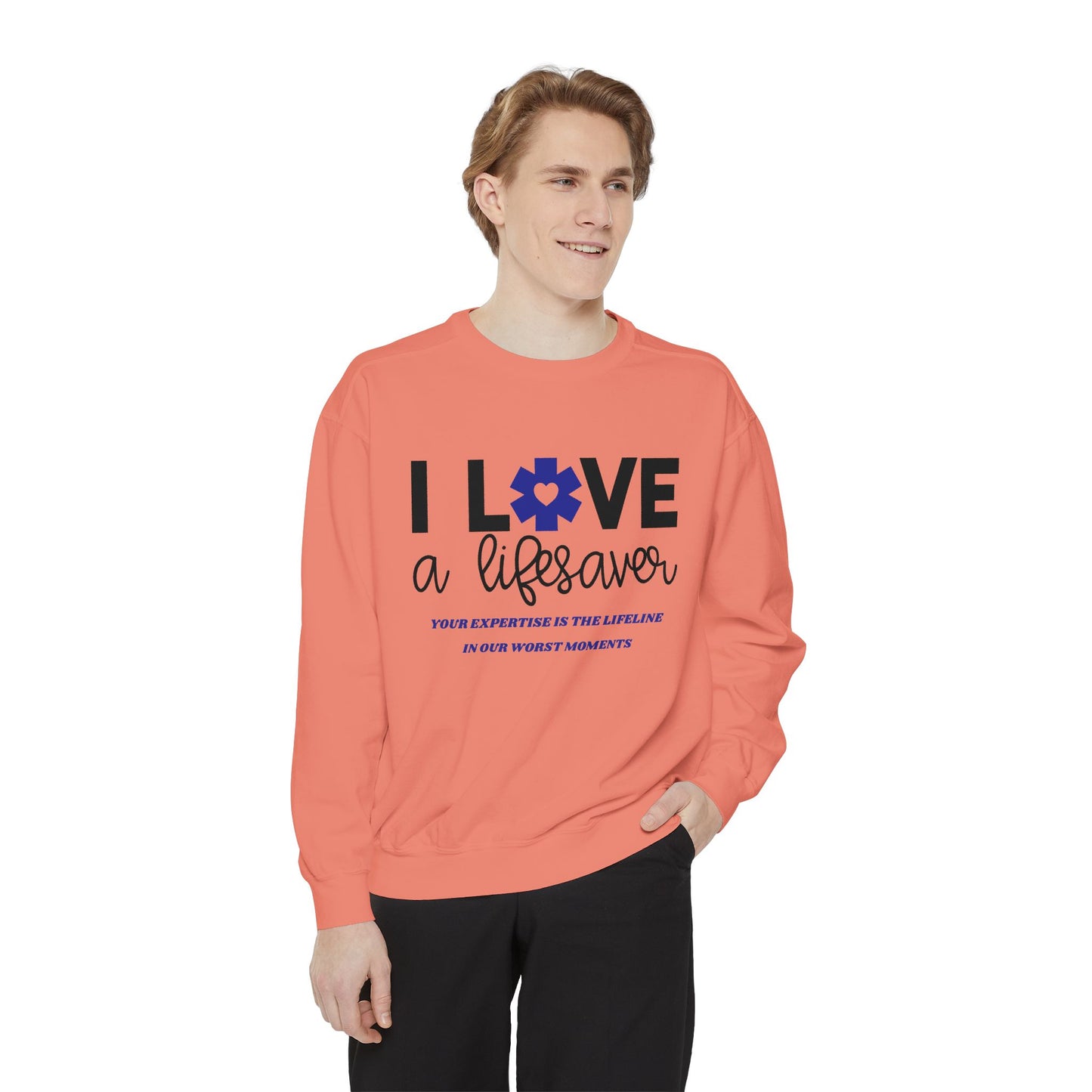 EMS Unisex Garment-Dyed Sweatshirt –Your expertise is the lifeline in our worst moments