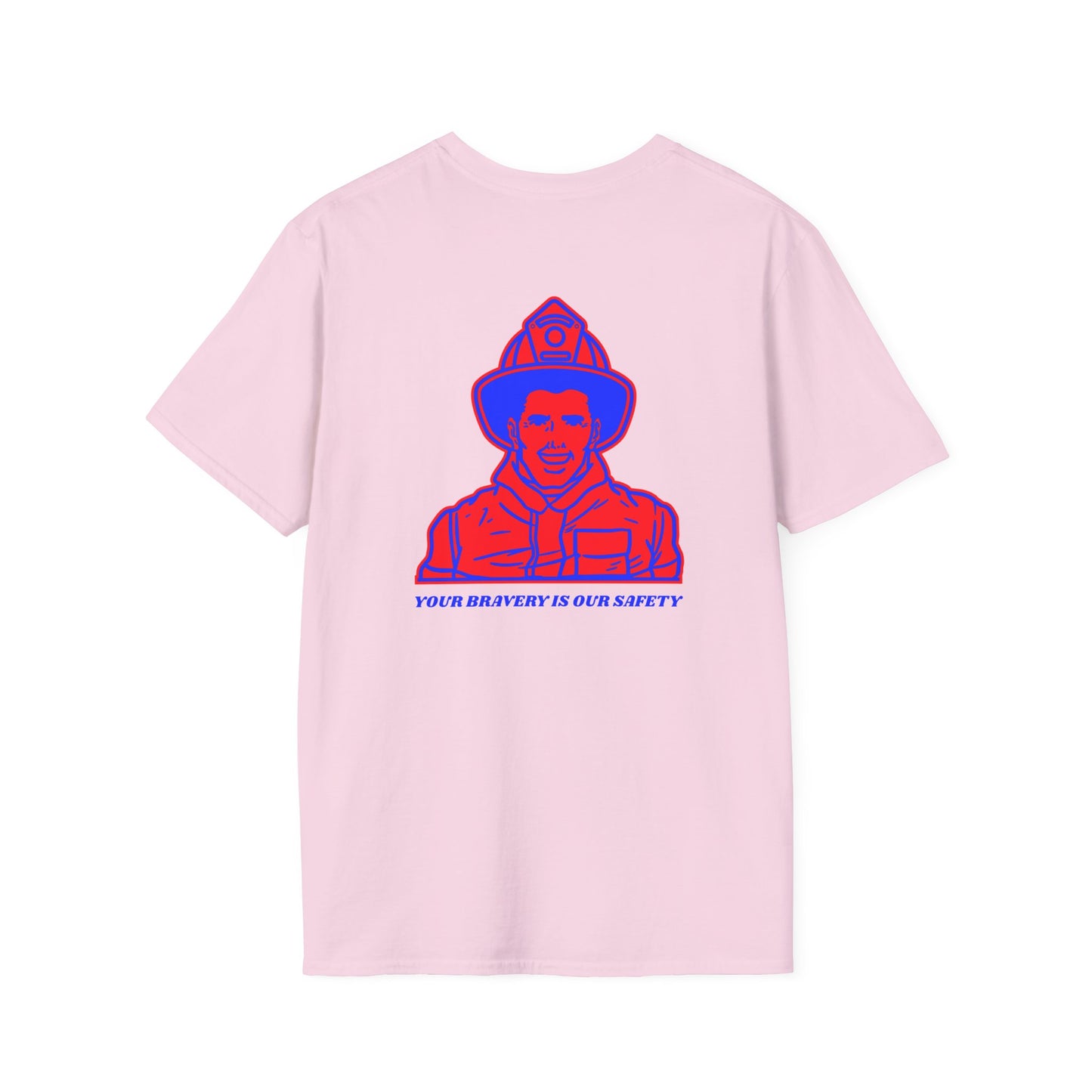 Firefighter Softstyle T-Shirt – Your bravery is our safety