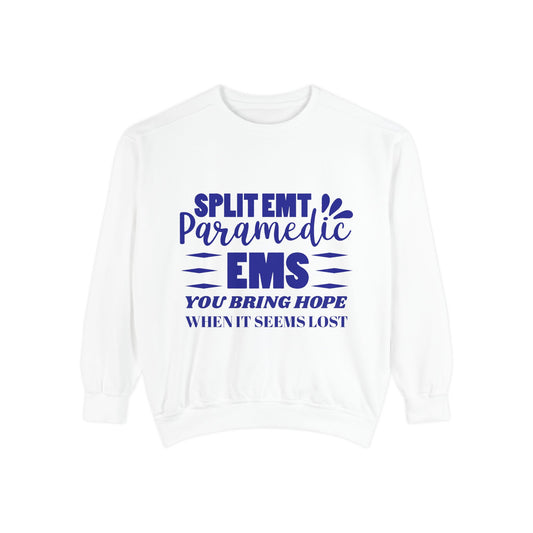 EMS Unisex Garment-Dyed Sweatshirt –You bring hope when it seems lost