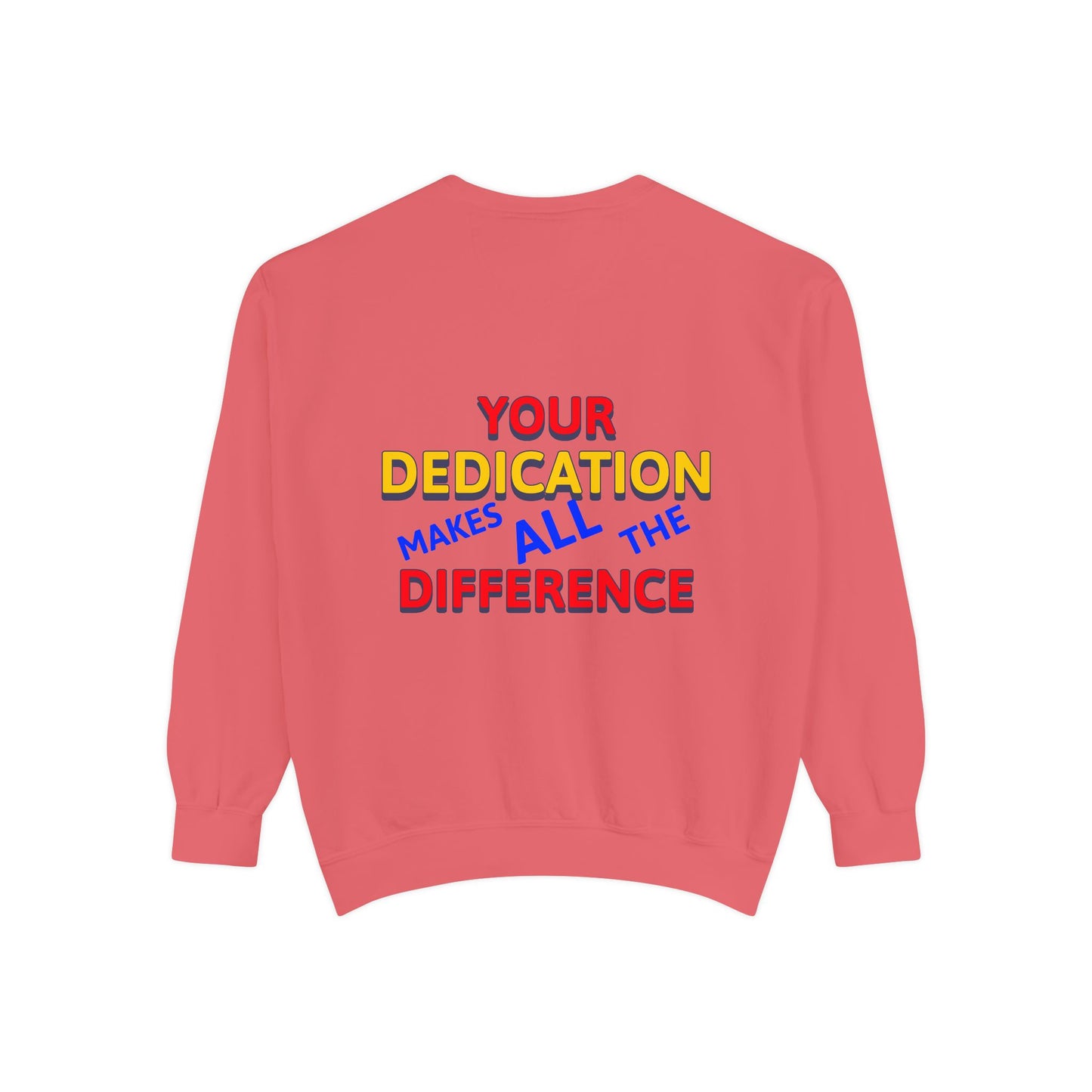 EMS Unisex Garment-Dyed Sweatshirt –Your dedication makes all the difference