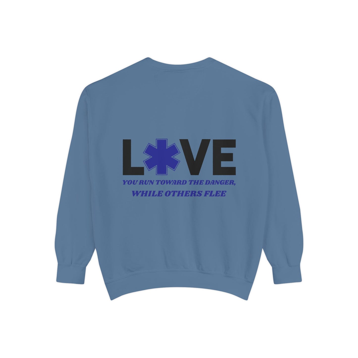 EMS Unisex Garment-Dyed Sweatshirt –You run toward the danger, while others flee