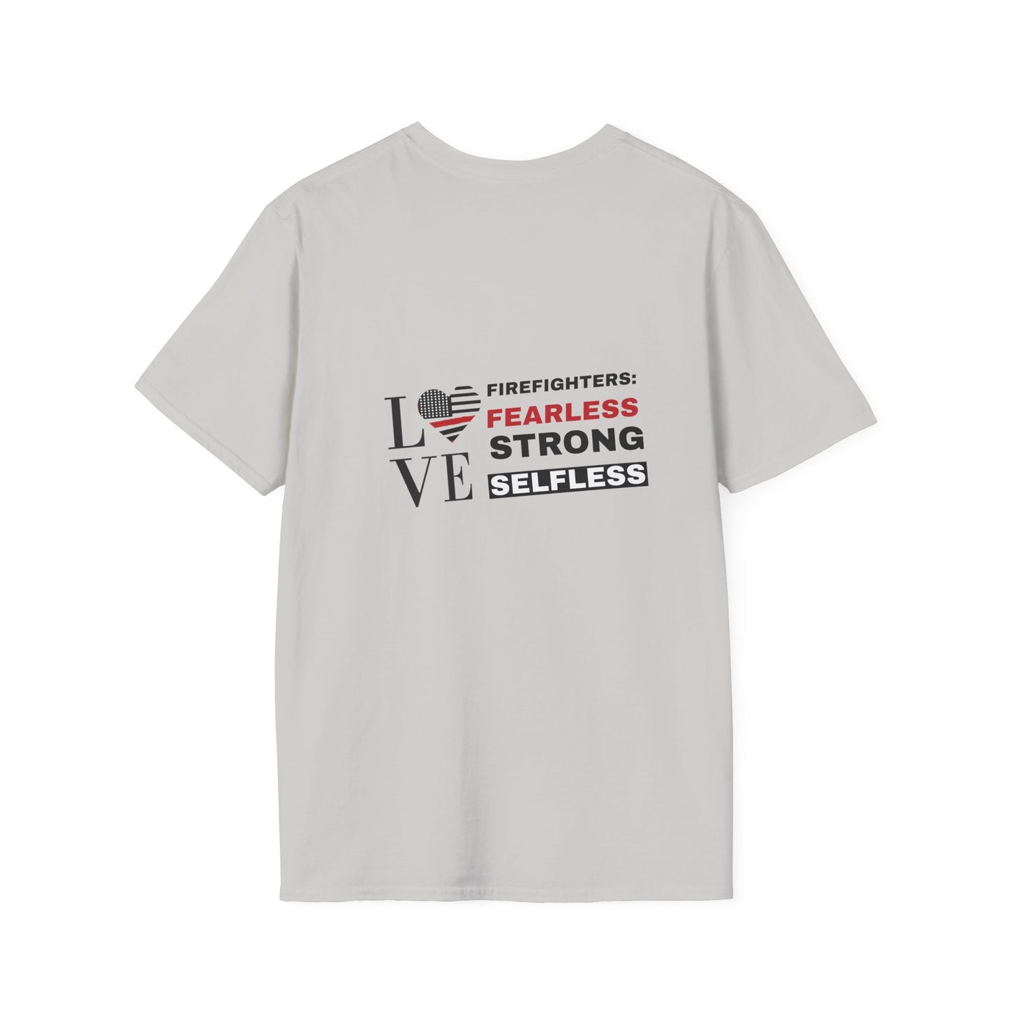 Firefighter Softstyle T-Shirt – Firefighters: fearless, strong, selfless