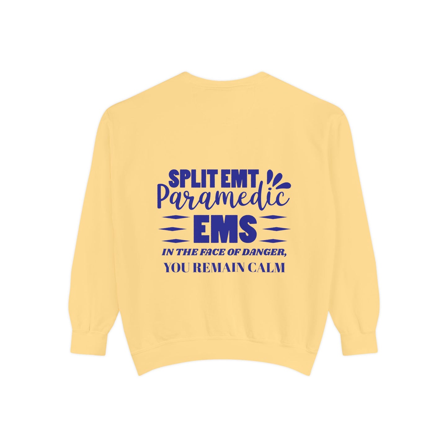 EMS Unisex Garment-Dyed Sweatshirt –In the face of danger, you remain calm