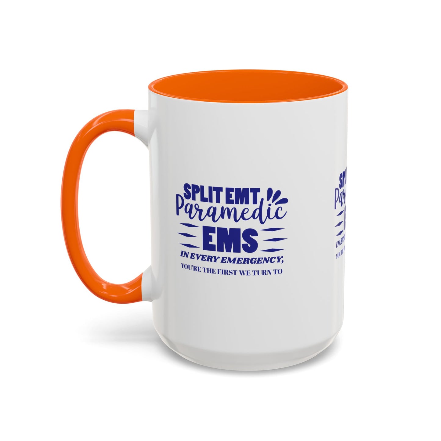 EMS Accent Coffee Mug – In every emergency, you're the first we turn to
