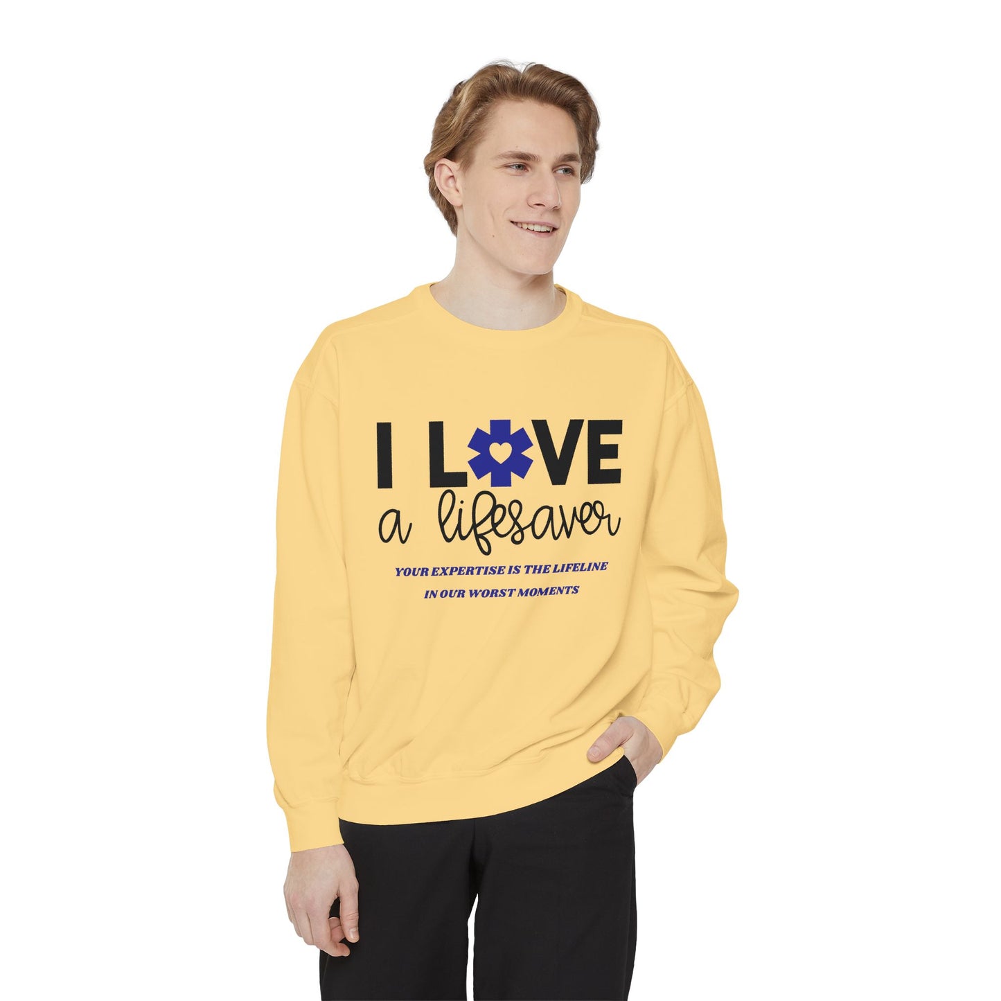 EMS Unisex Garment-Dyed Sweatshirt –Your expertise is the lifeline in our worst moments