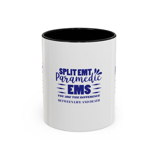 EMS Accent Coffee Mug – You are the difference between life and death