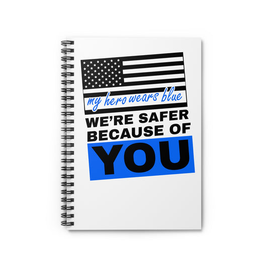 Police Spiral Notebook – We’re safer because of you