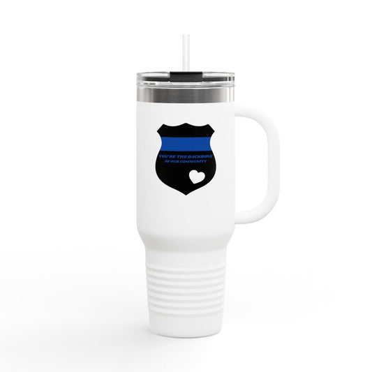 Travel Mug, 40oz Police Appreciation Design - "You're the Backbone of Our Community"