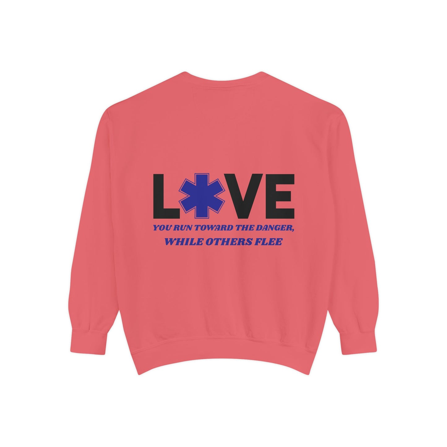 EMS Unisex Garment-Dyed Sweatshirt –You run toward the danger, while others flee