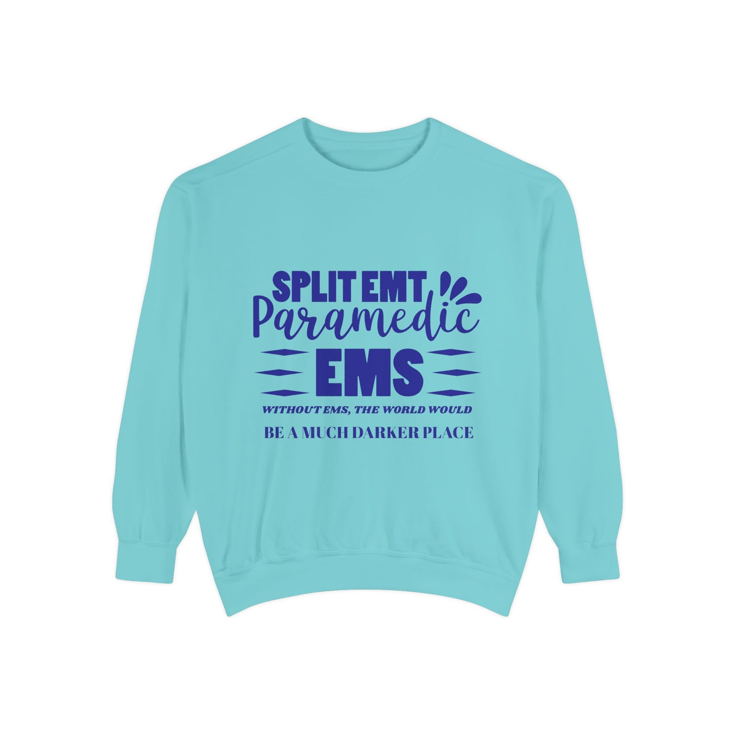 EMS Unisex Garment-Dyed Sweatshirt –Without EMS, the world would be a much darker place