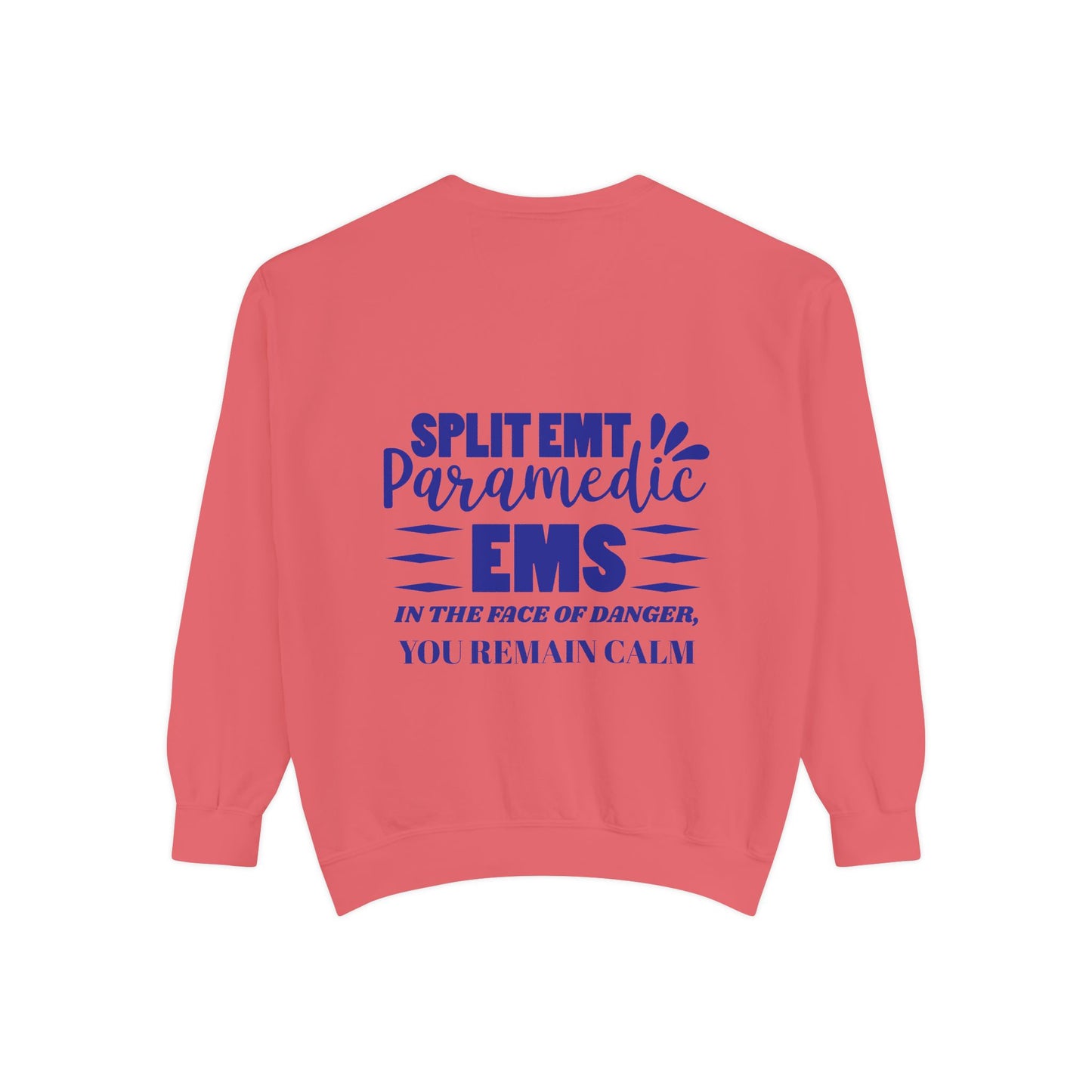 EMS Unisex Garment-Dyed Sweatshirt –In the face of danger, you remain calm