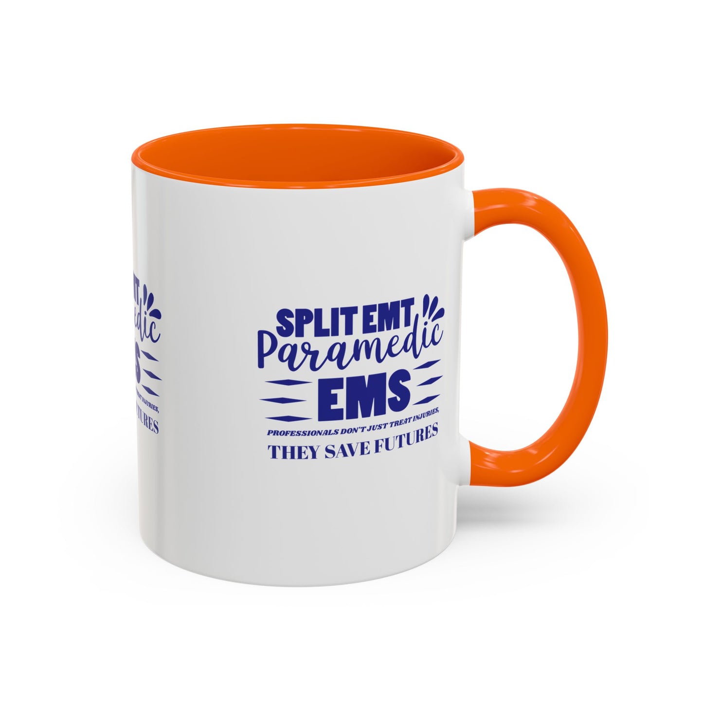 EMS Accent Coffee Mug – EMS professionals don't just treat injuries, they save futures