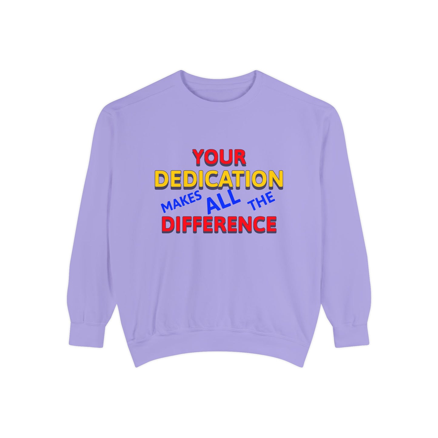EMS Unisex Garment-Dyed Sweatshirt –Your dedication makes all the difference