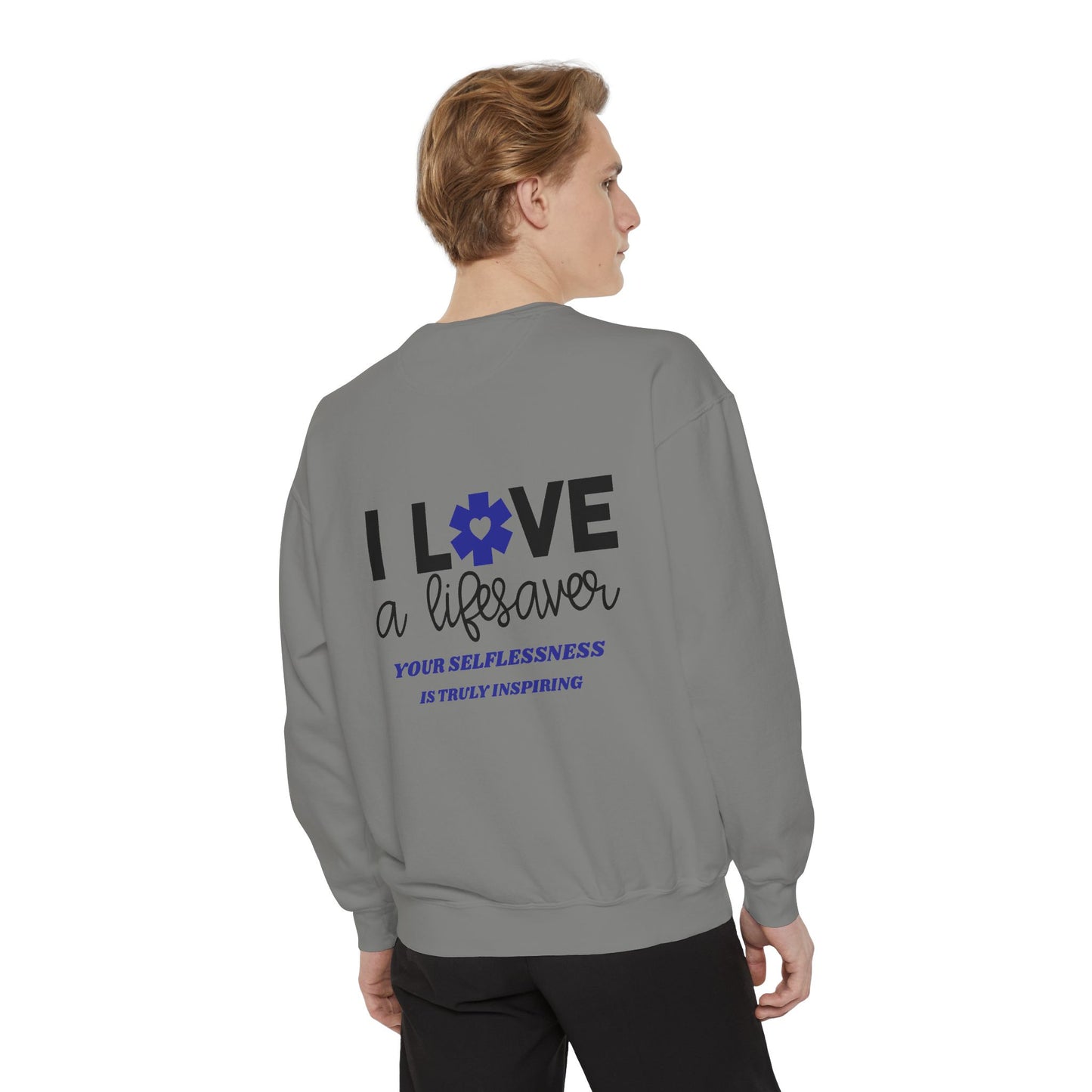 EMS Unisex Garment-Dyed Sweatshirt –Your selflessness is truly inspiring