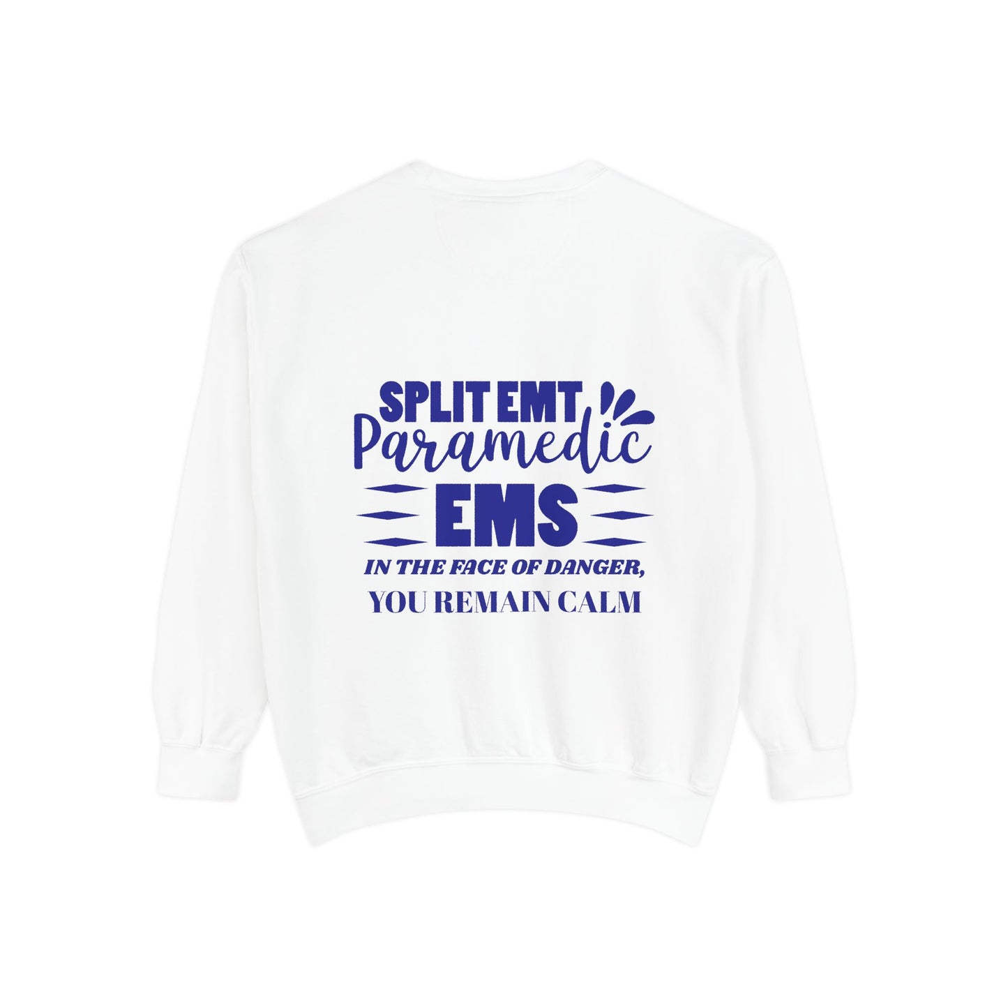 EMS Unisex Garment-Dyed Sweatshirt –In the face of danger, you remain calm