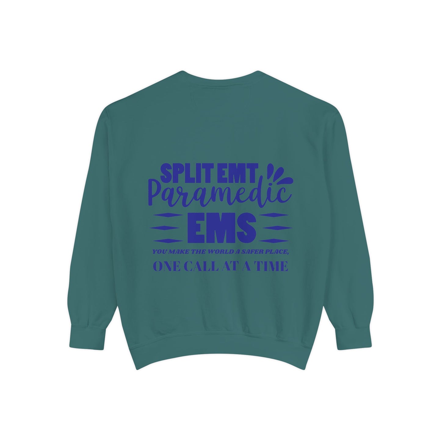 EMS Unisex Garment-Dyed Sweatshirt –You make the world a safer place, one call at a time