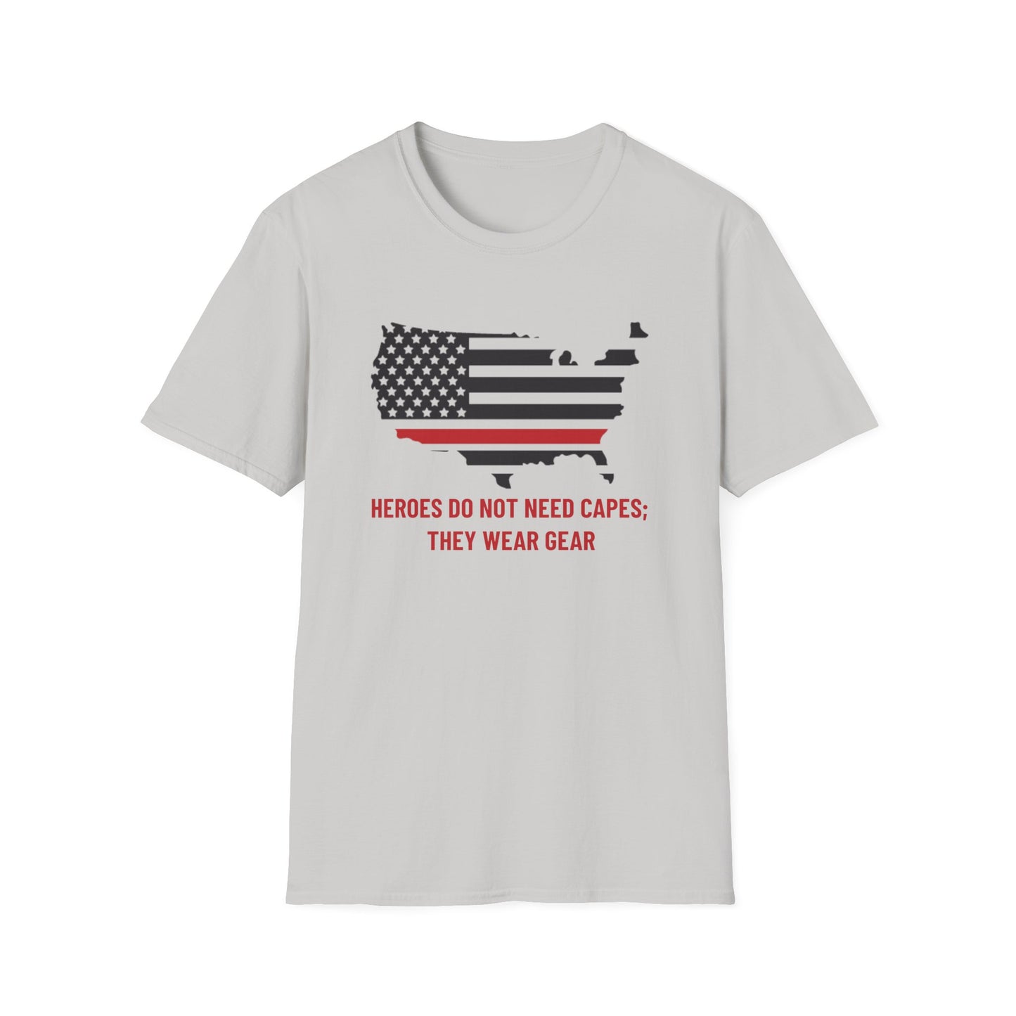 Firefighter Softstyle T-Shirt – Heroes do not need capes; they wear gear