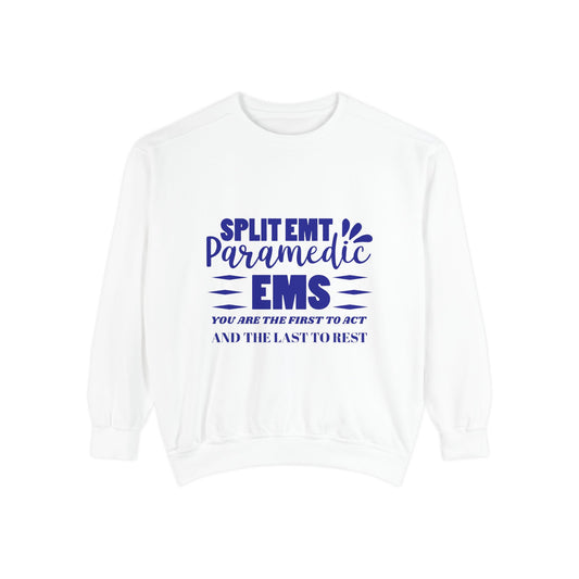 EMS Unisex Garment-Dyed Sweatshirt –You are the first to act and the last to rest
