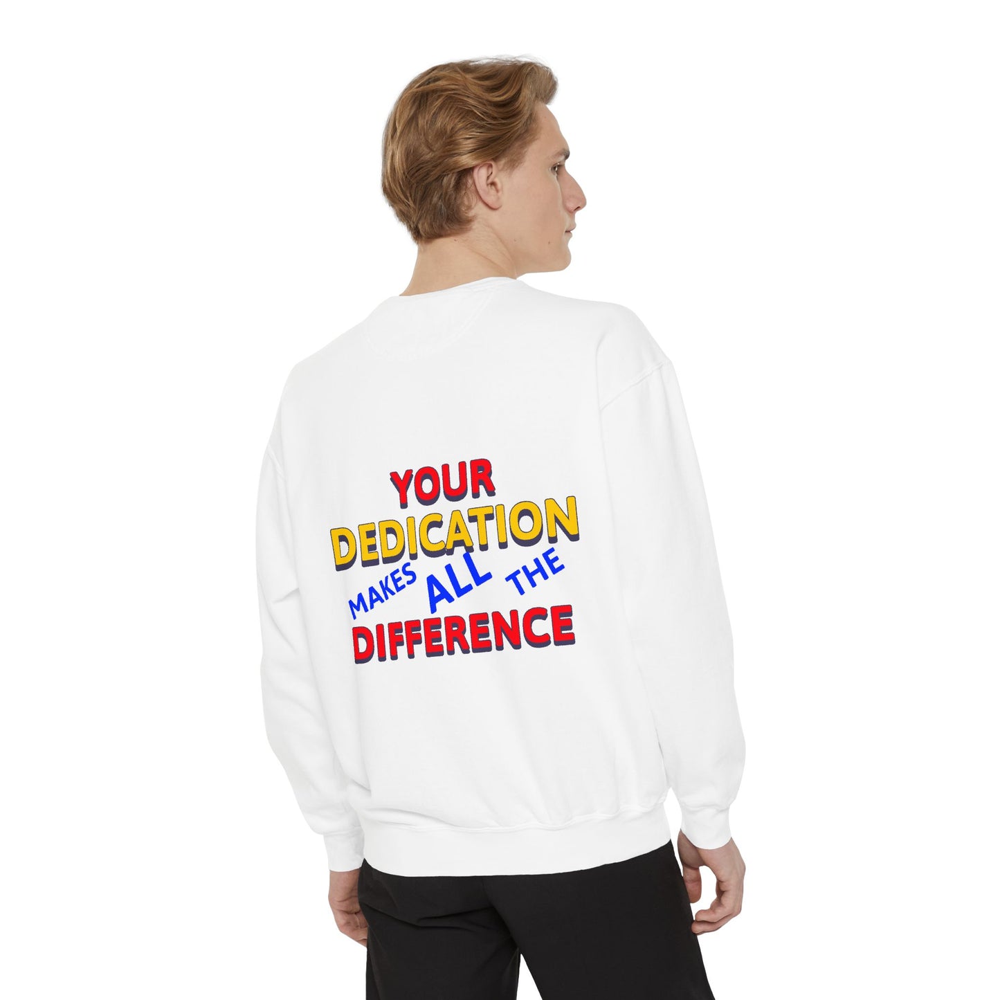 EMS Unisex Garment-Dyed Sweatshirt –Your dedication makes all the difference