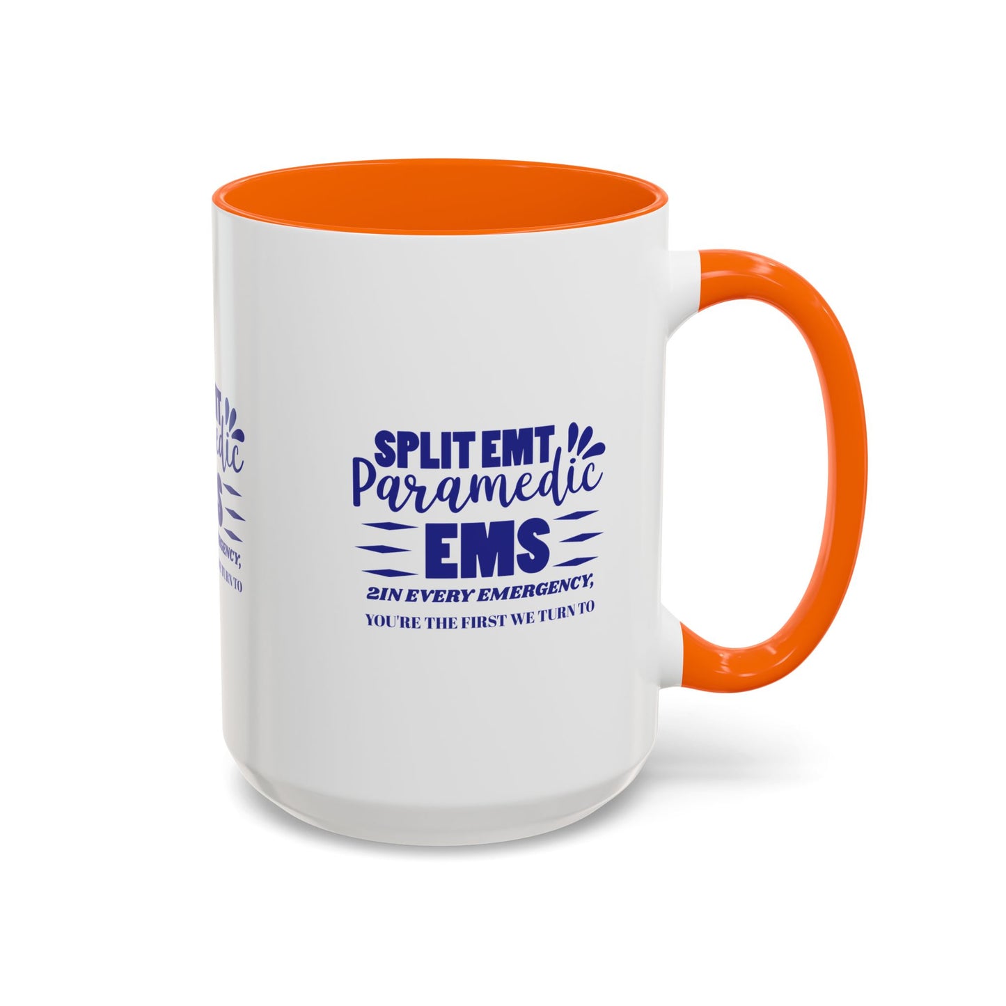 EMS Accent Coffee Mug – 2In every emergency, you're the first we turn to
