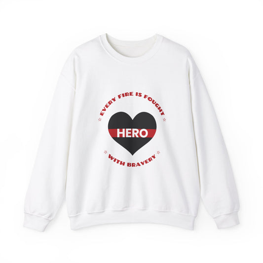 Firefighter Unisex Heavy Blend Crewneck Sweatshirt – Every fire is fought with bravery