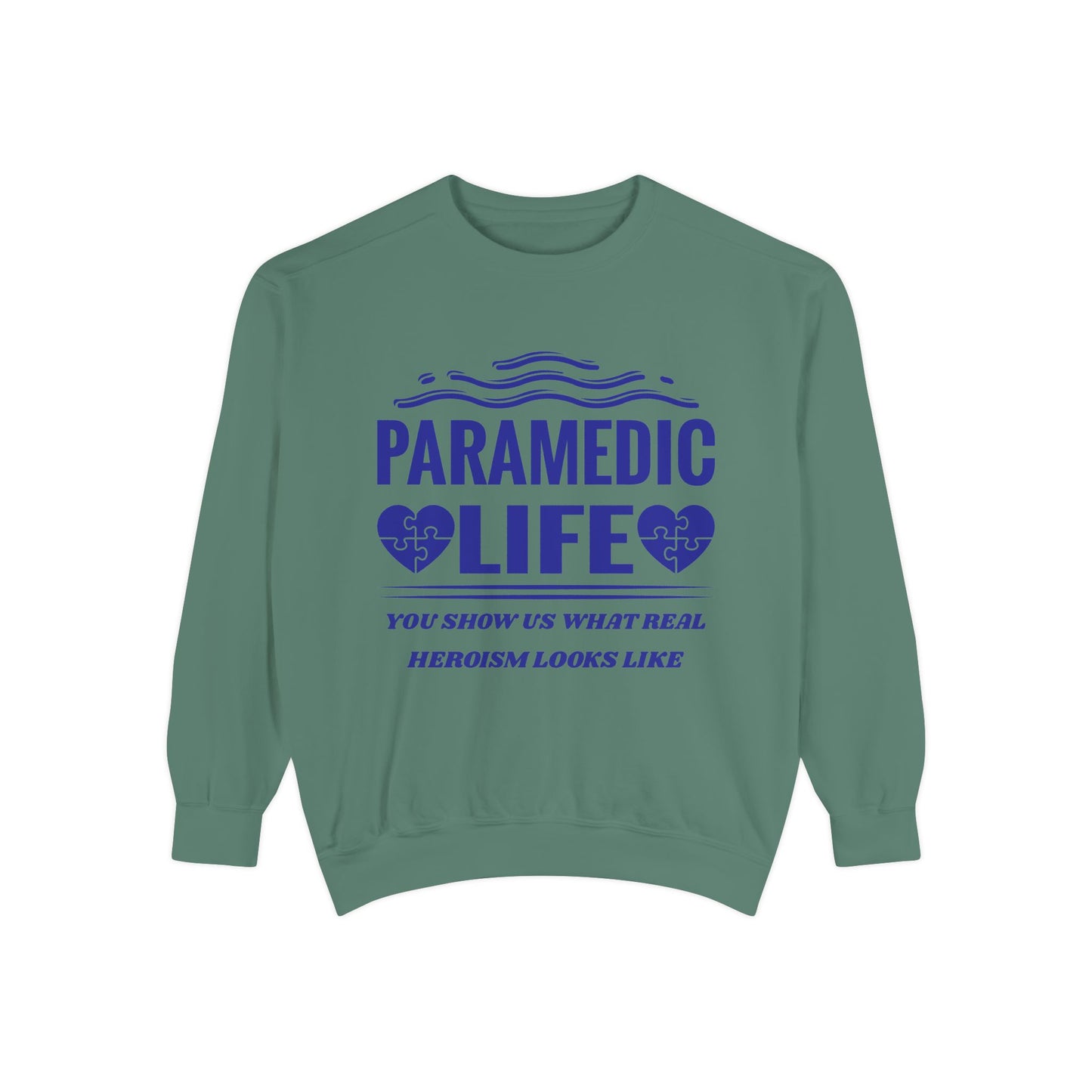 EMS Unisex Garment-Dyed Sweatshirt –You show us what real heroism looks like