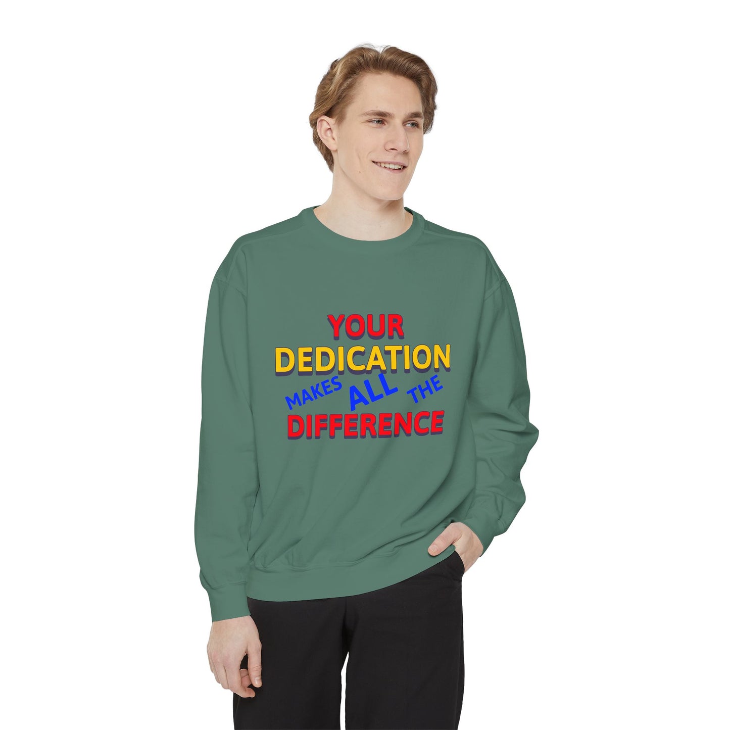 EMS Unisex Garment-Dyed Sweatshirt –Your dedication makes all the difference