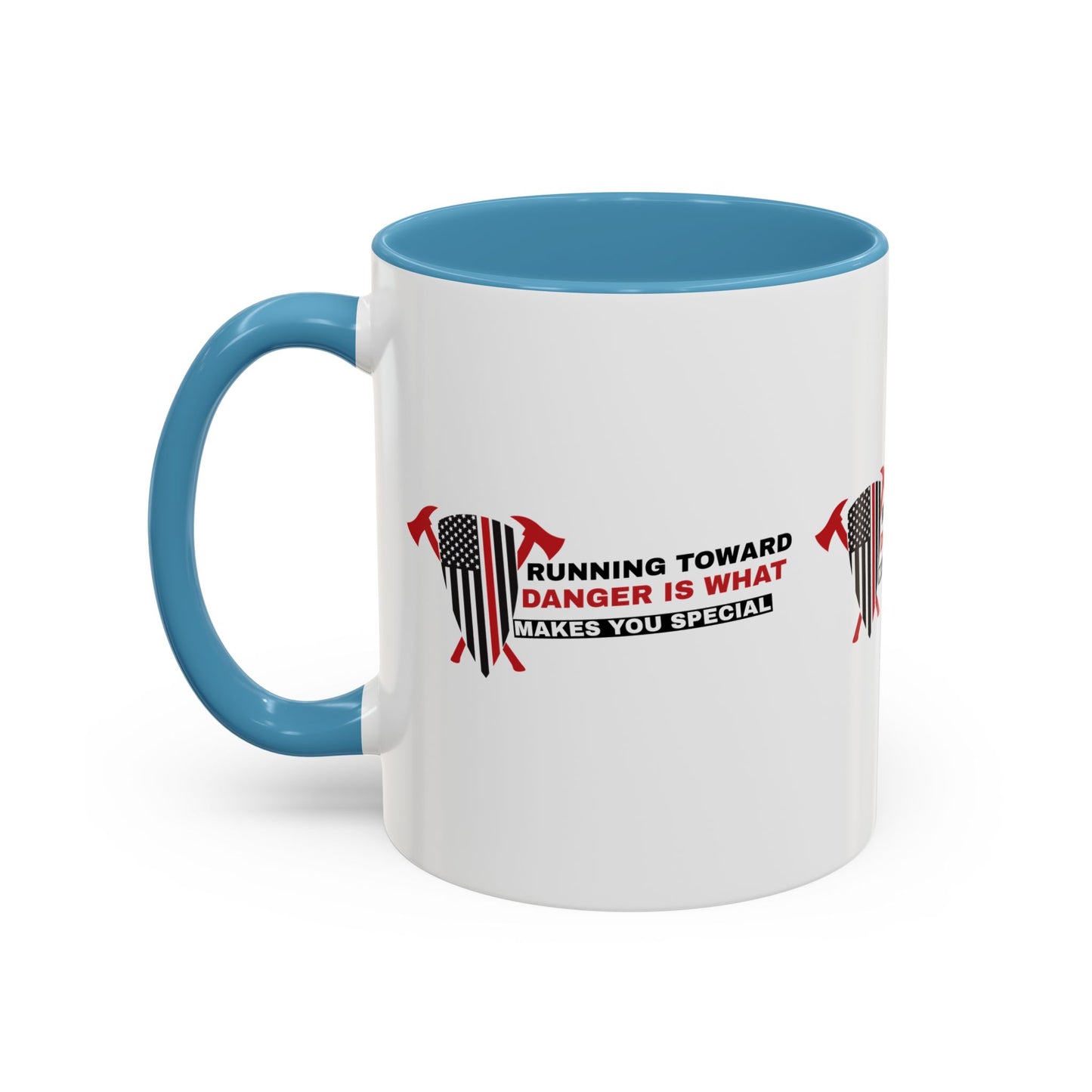 Firefighter Accent Coffee Mug – Running toward danger is what makes you special