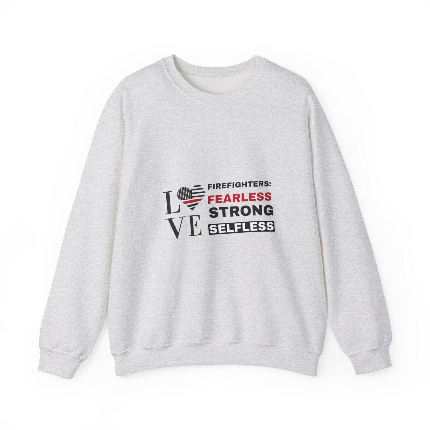 Firefighter Unisex Heavy Blend Crewneck Sweatshirt – Firefighters: fearless, strong, selfless