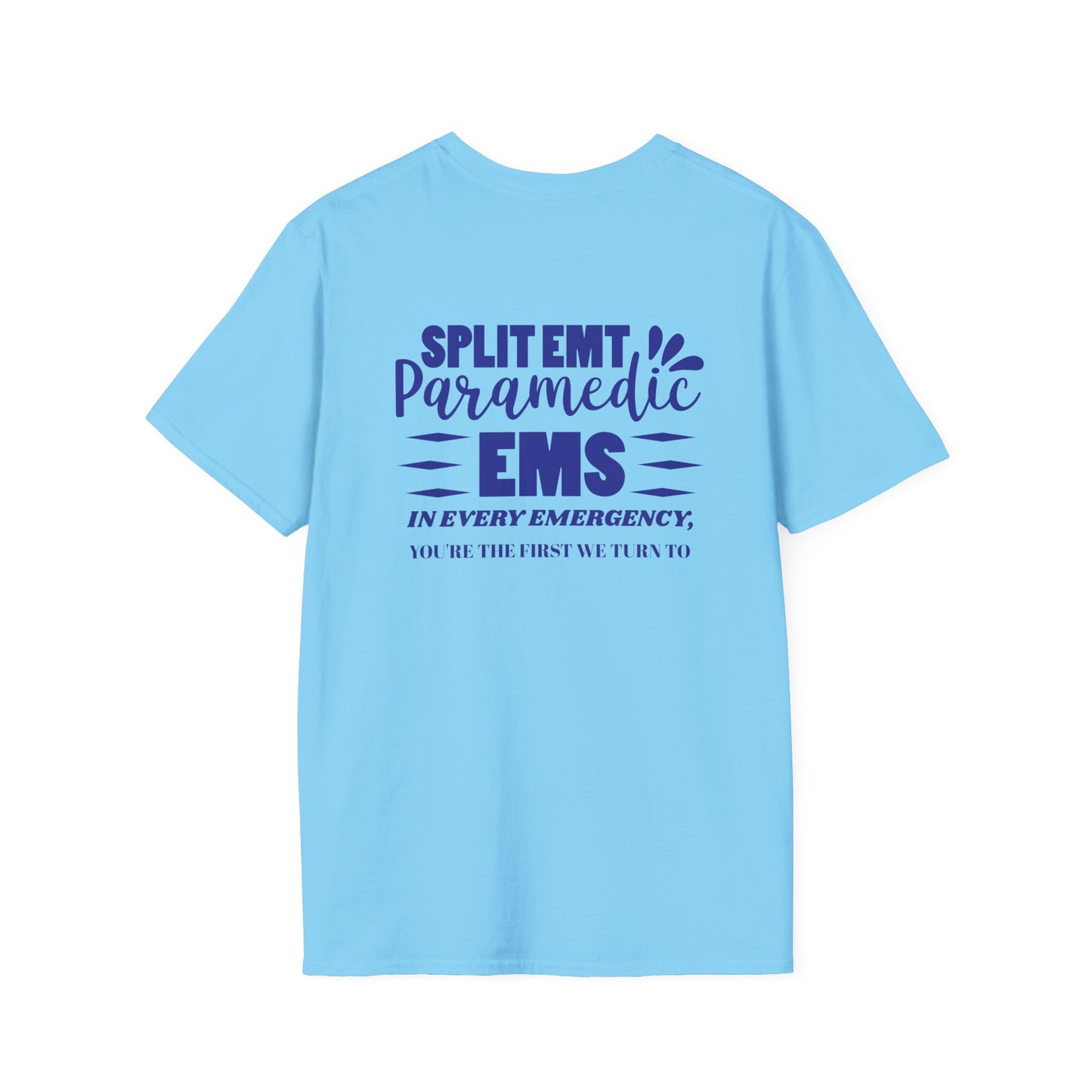 EMS Inspiration Softstyle T-Shirt – In every emergency, you're the first we turn to