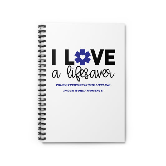 EMS Spiral Notebook – Your expertise is the lifeline in our worst moments
