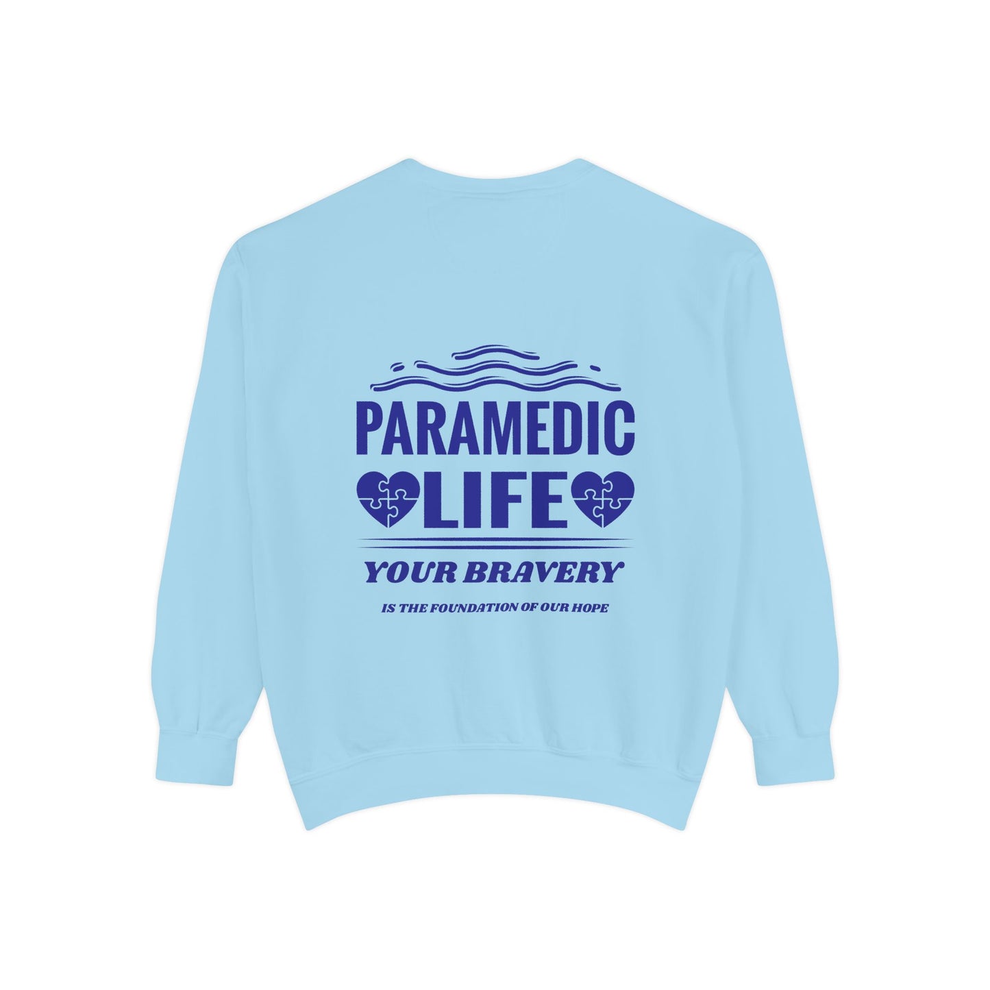 EMS Unisex Garment-Dyed Sweatshirt –Your bravery is the foundation of our hope