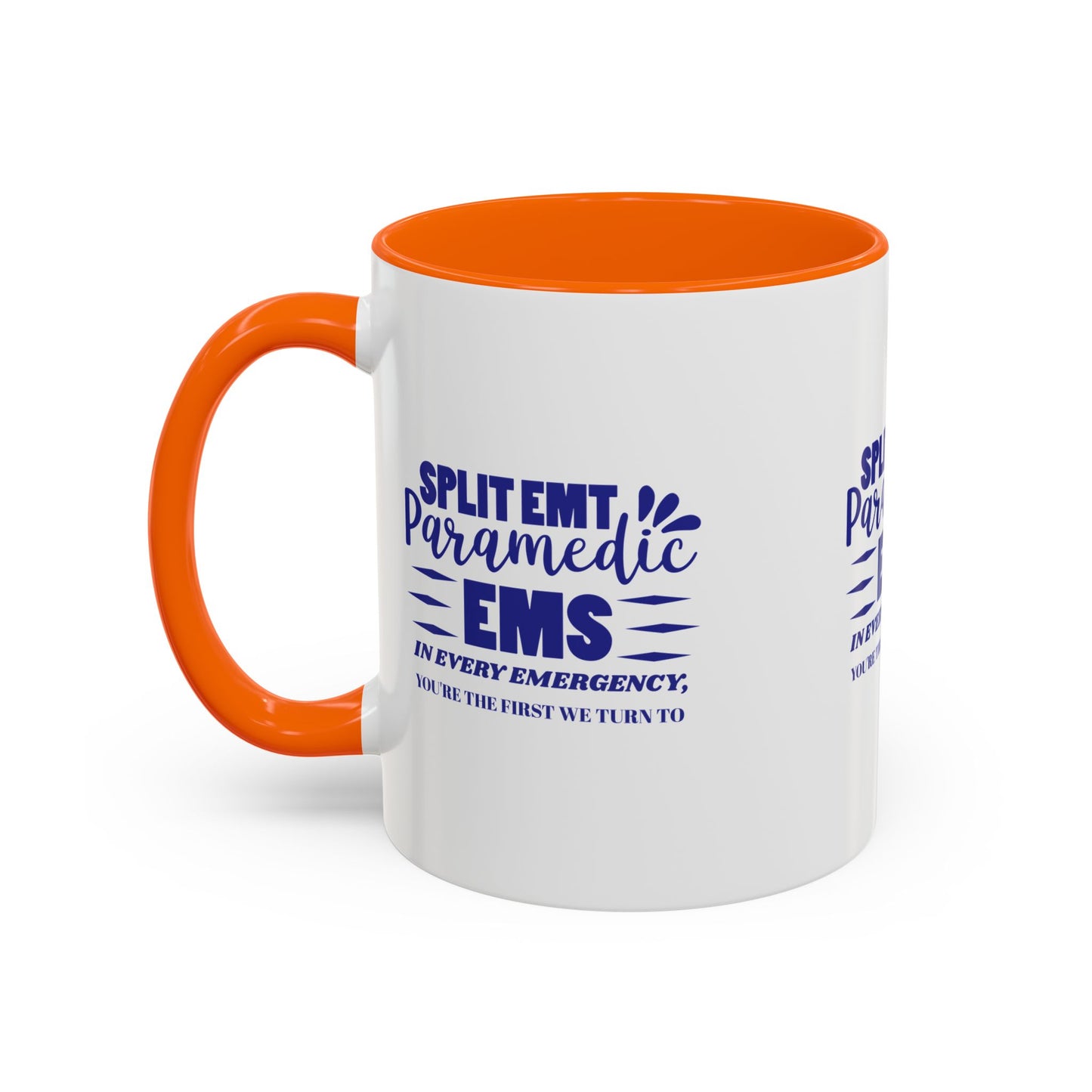EMS Accent Coffee Mug – In every emergency, you're the first we turn to