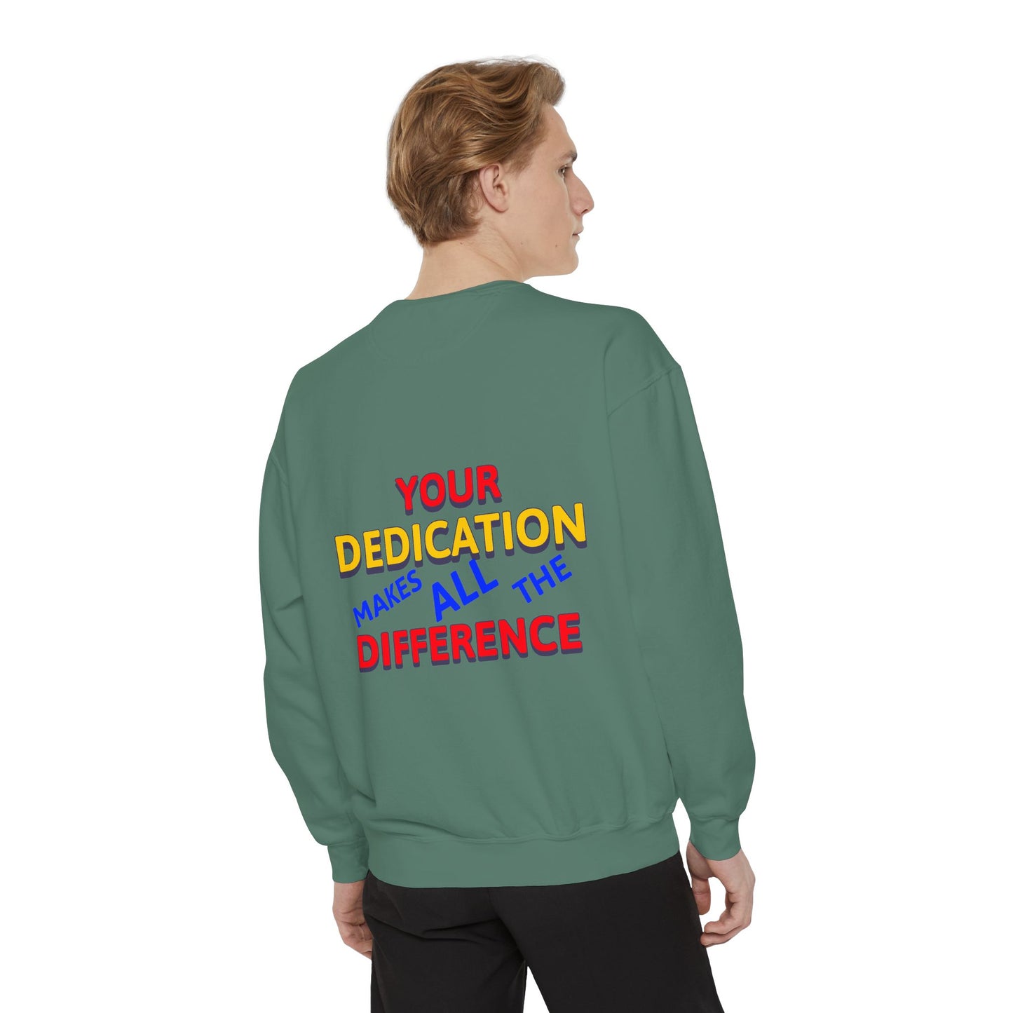 EMS Unisex Garment-Dyed Sweatshirt –Your dedication makes all the difference