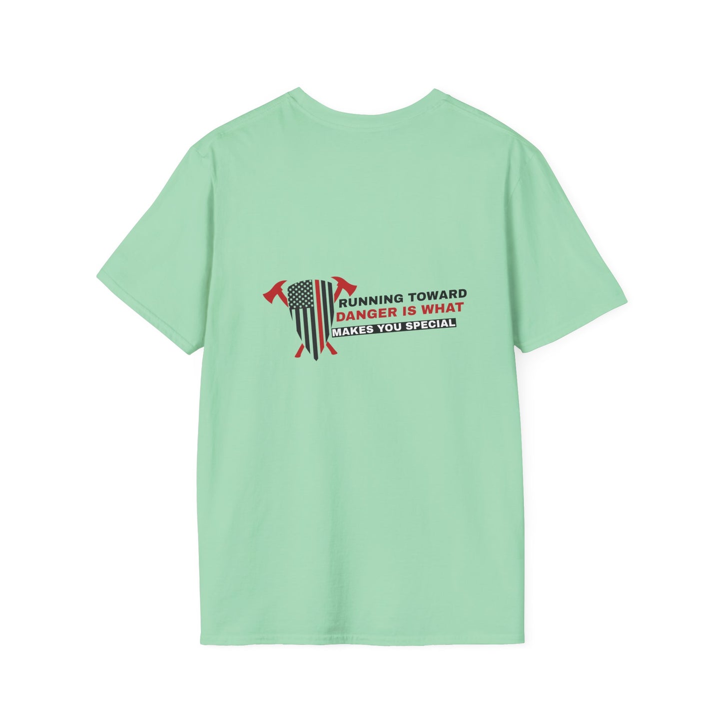 Firefighter Softstyle T-Shirt – Running toward danger is what makes you special