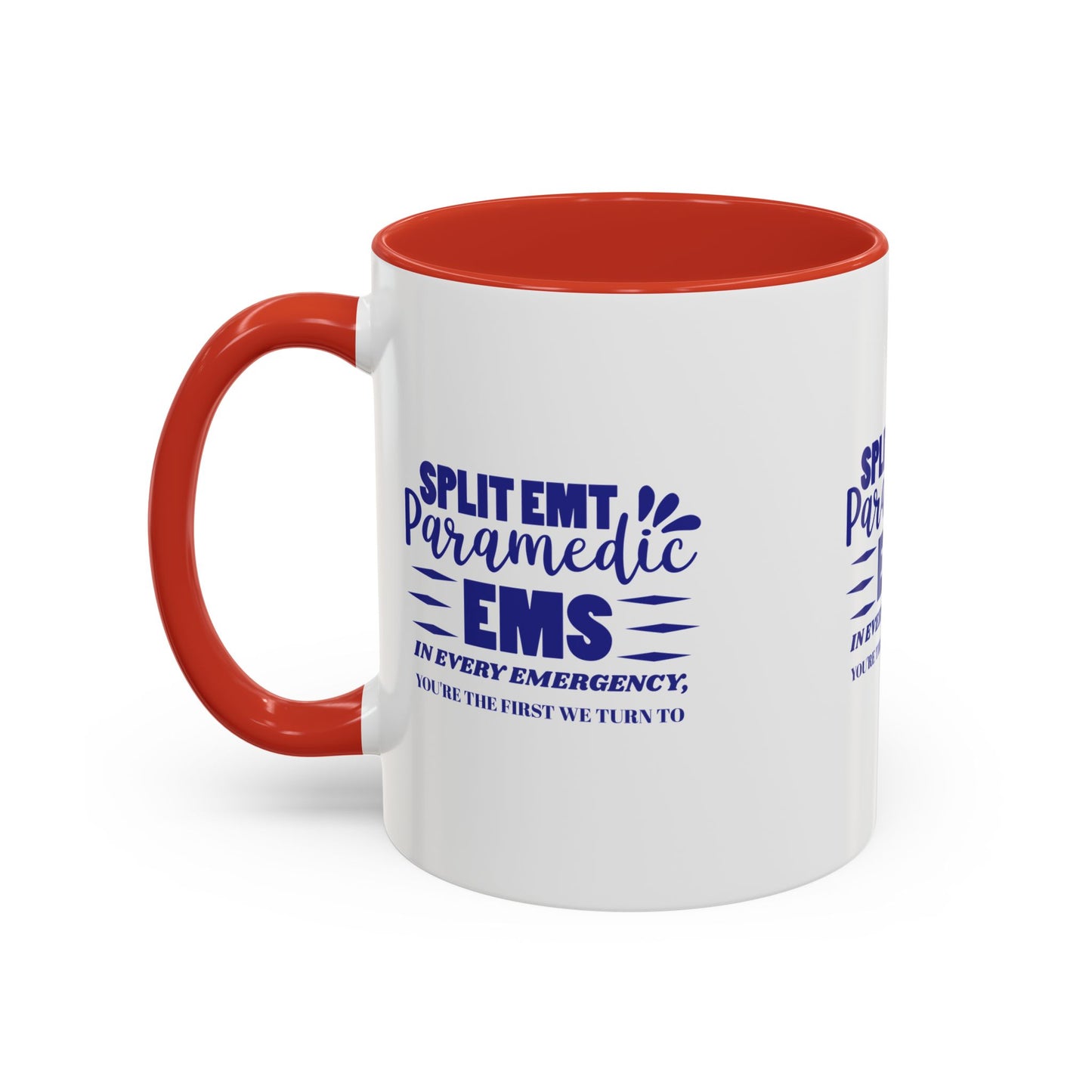 EMS Accent Coffee Mug – In every emergency, you're the first we turn to
