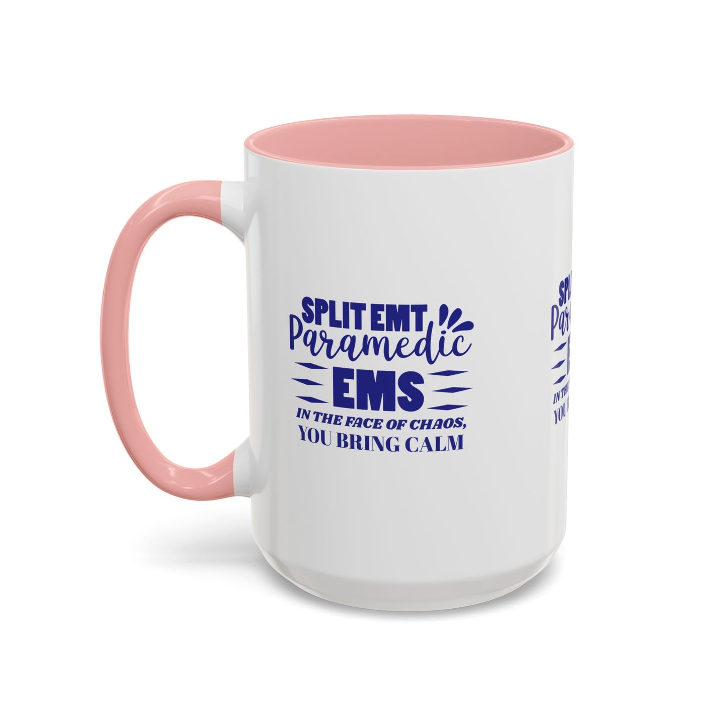 EMS Accent Coffee Mug – In the face of chaos, you bring calm