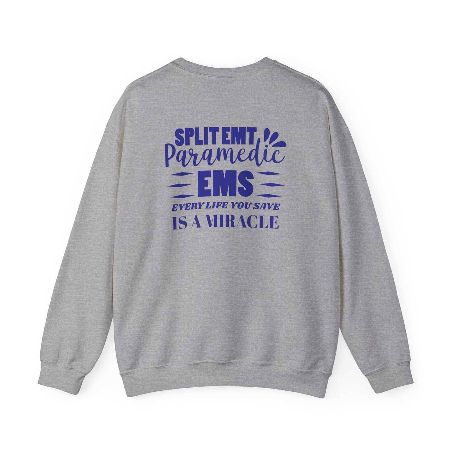 EMS Unisex Crewneck Sweatshirt – Every life you save is a miracle