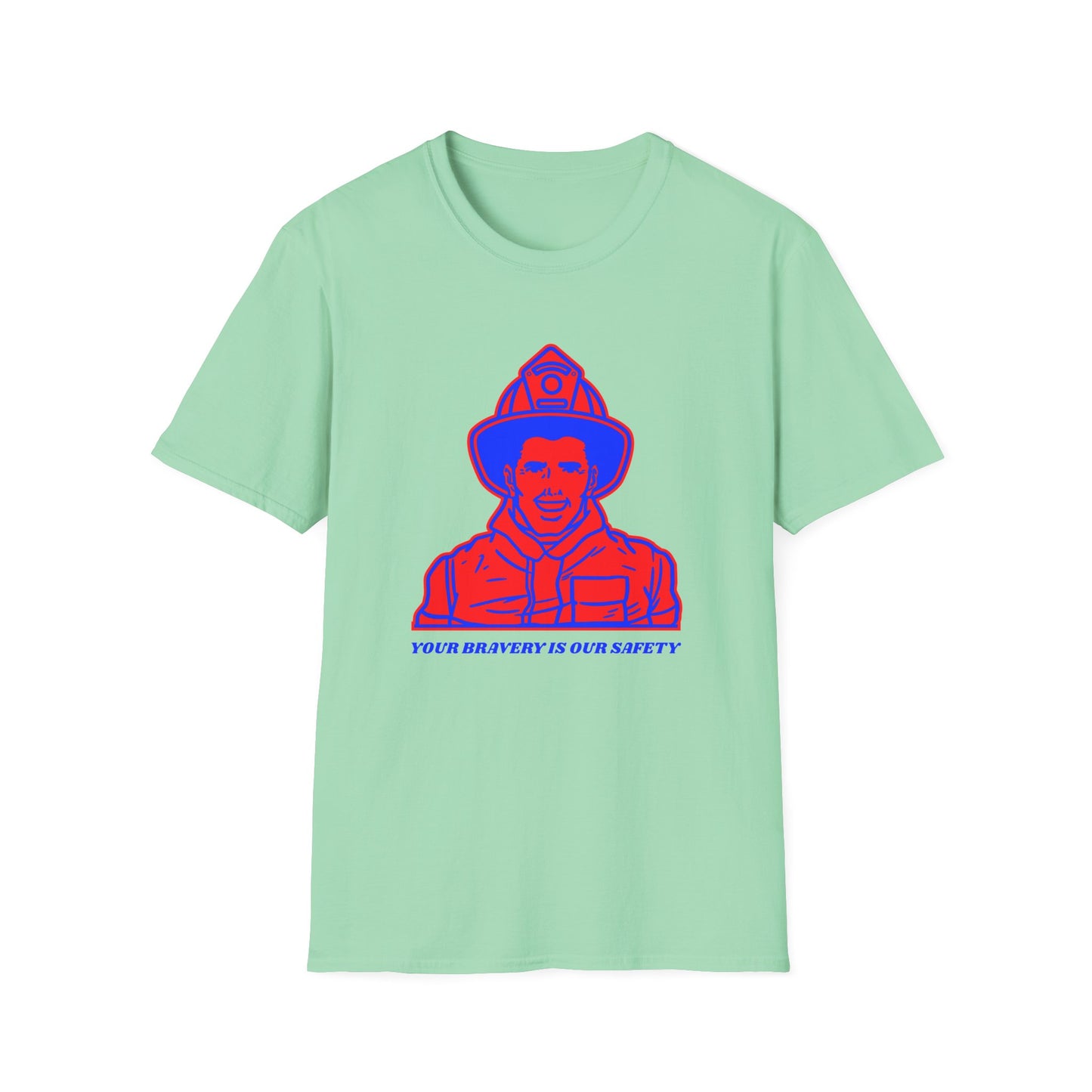 Firefighter Softstyle T-Shirt – Your bravery is our safety