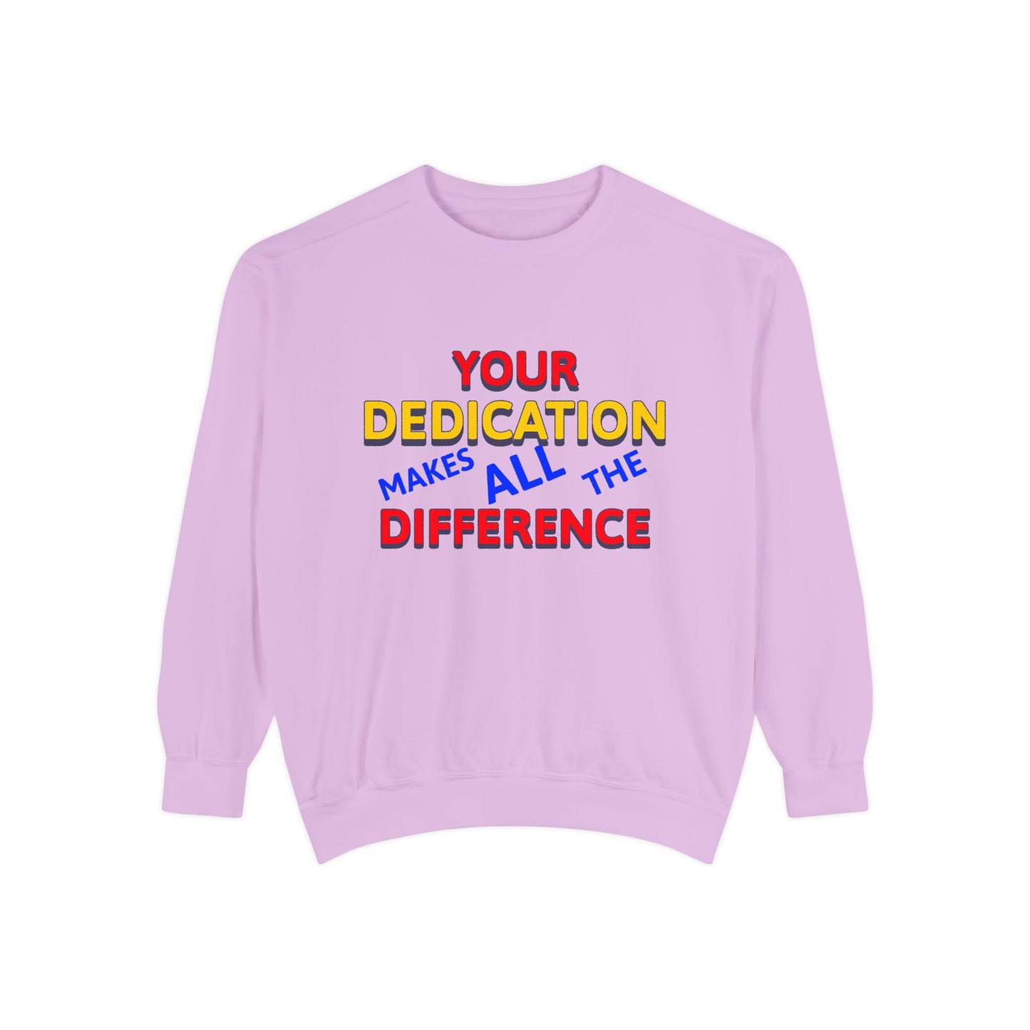 EMS Unisex Garment-Dyed Sweatshirt –Your dedication makes all the difference