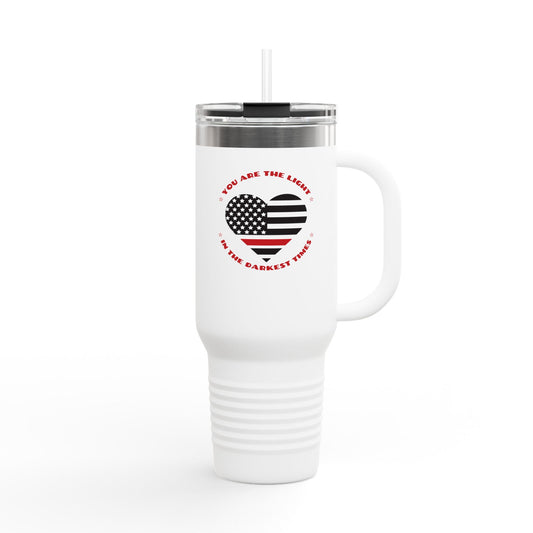 Firefighter Insulated Travel Mug, 40oz – You are the light in the darkest times