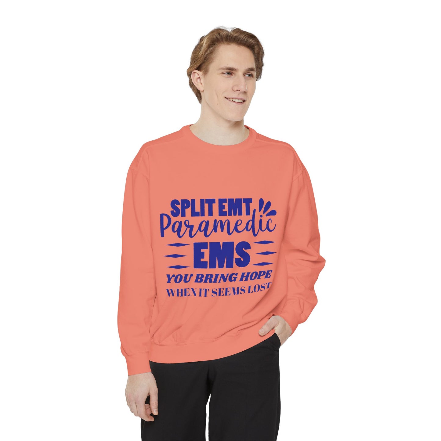 EMS Unisex Garment-Dyed Sweatshirt –You bring hope when it seems lost