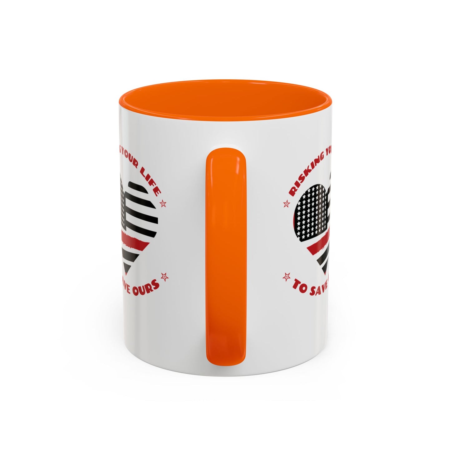 Firefighter Accent Coffee Mug – Risking your life to save ours