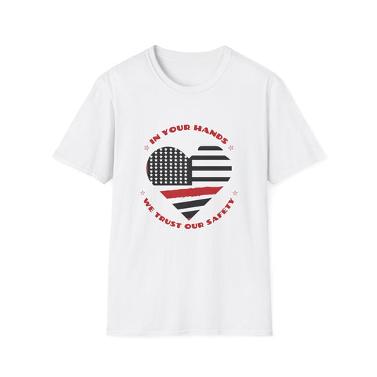 Firefighter Softstyle T-Shirt – In your hands, we trust our safety
