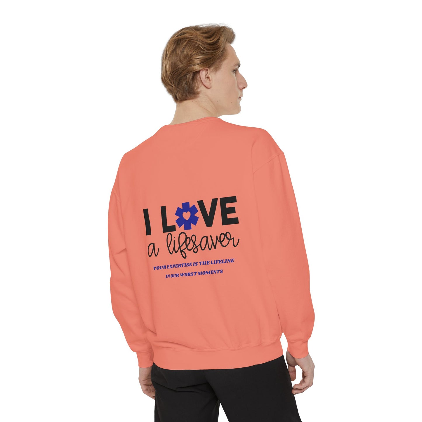 EMS Unisex Garment-Dyed Sweatshirt –Your expertise is the lifeline in our worst moments