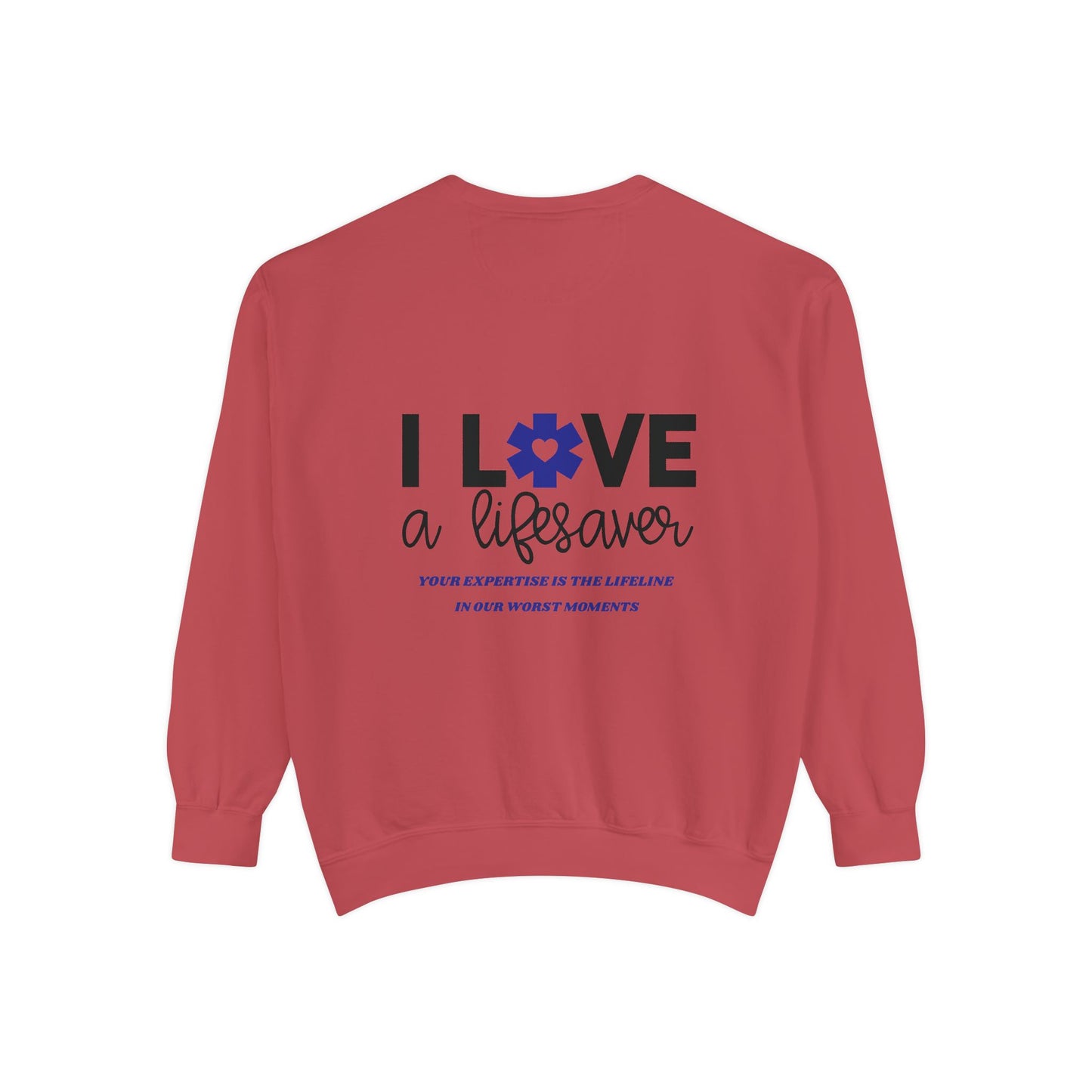 EMS Unisex Garment-Dyed Sweatshirt –Your expertise is the lifeline in our worst moments