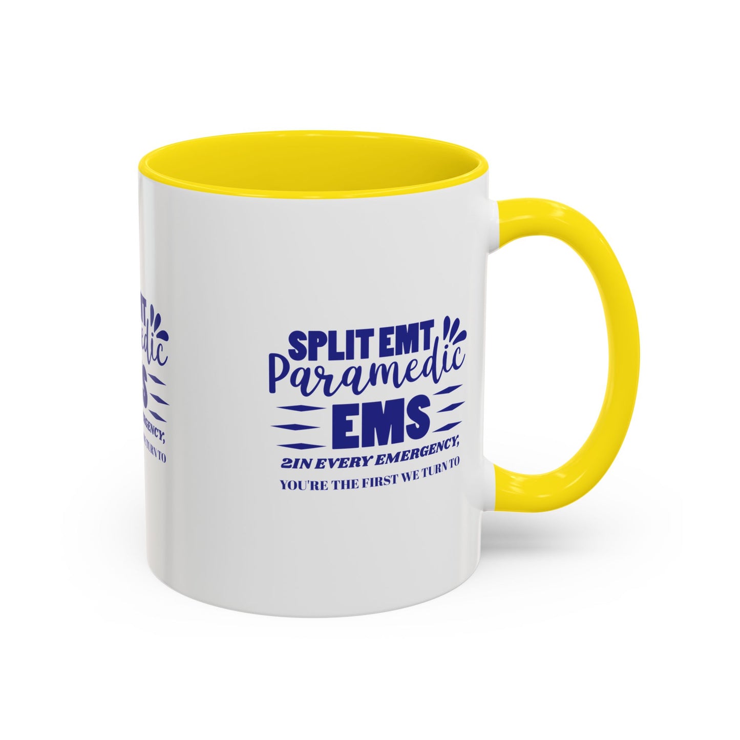 EMS Accent Coffee Mug – 2In every emergency, you're the first we turn to