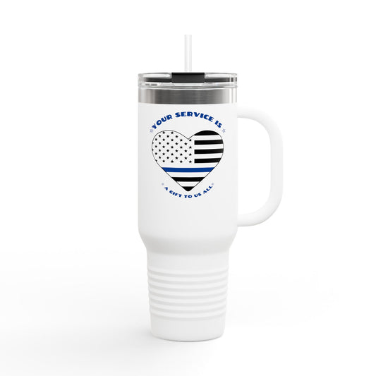 Travel Mug, 40oz Your Service is a Gift to Us All - Police Appreciation Design